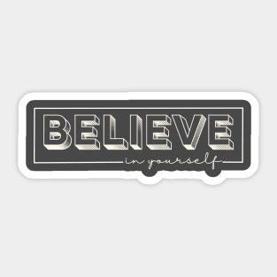 believe-in-yourself Sticker